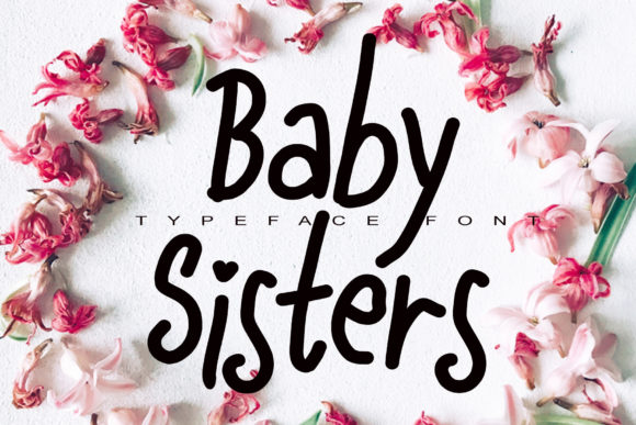 Baby Sisters Font: A Designer’s Review for Campaign Visuals