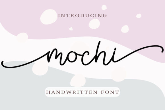 Mochi: A Playful Script Font That Brings Handmade Charm to Life